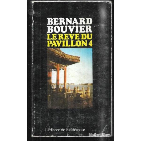 le reve du pavillon 4 de bernard bouvier , chine annes 60-70