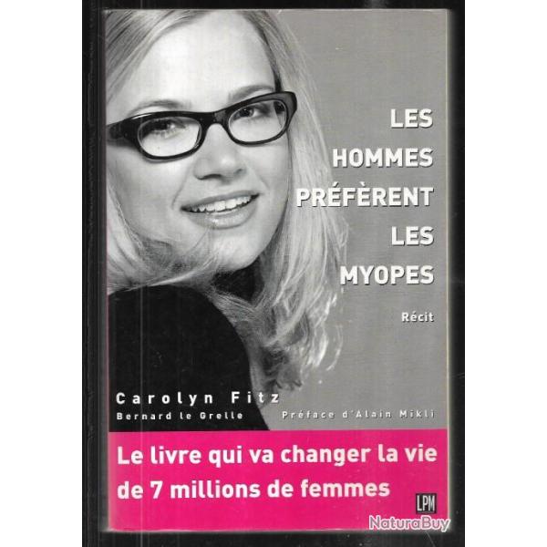 les hommes prfrent les myopes de caroline fitz