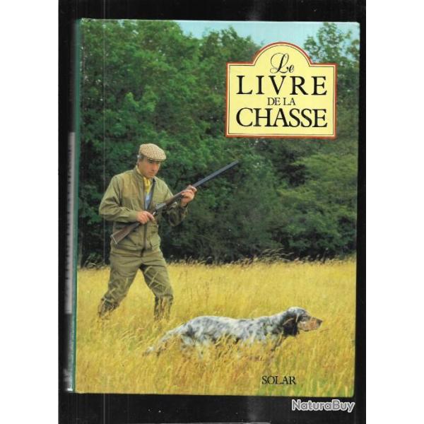 le livre de la chasse d'�mile lejeune proche du neuf