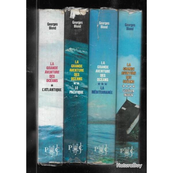 la grande aventure des oc�ans en 5 volumes de georges blond , pacifique , atlantique , m�diterran�e