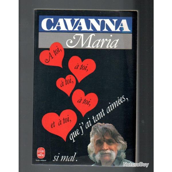 maria que j'ai tant aim�es si mal de cavanna livre de poche