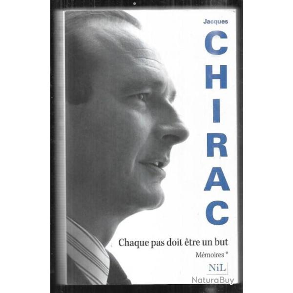 jacques chirac chaque pas doit �tre un but et  le temps pr�sidentiel  m�moires vol 1 & 2 + journal