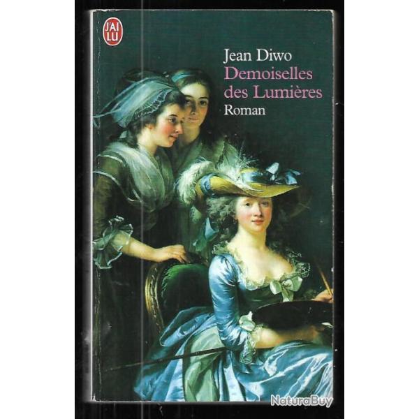 demoiselles des lumires de jean diwo , pompadour  format poche j'ai lu