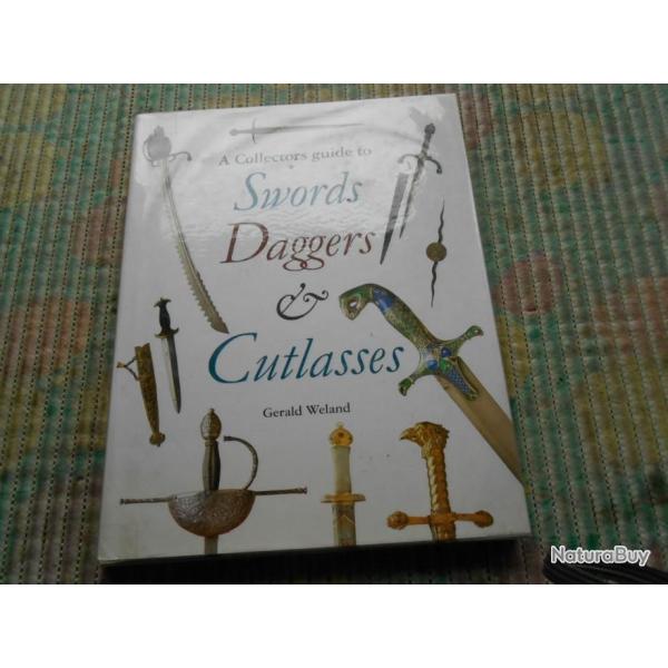 livre SWORDS DAGGERS  CUTLASSES  Gerald Weland  1997