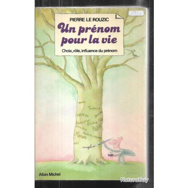 un prnom pour la vie , choix, role , influence du prnom de pierre le rouzic