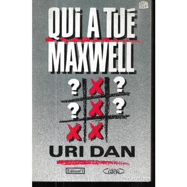 qui a tu� maxwell d'uri dan, espionnage , policier