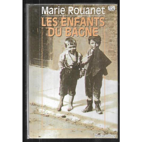 les enfants du bagne de marie rouanet , rel�gation , p�nitencier