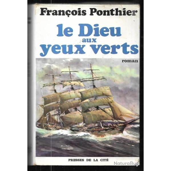 le dieu aux yeux verts de fran�ois ponthier, navire �cole sirius