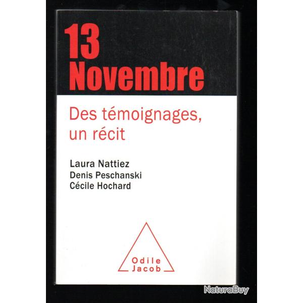 13 novembre des tmoignages , un rcit , laura nattiez, ccile hochard, denis peschanski , bataclan,