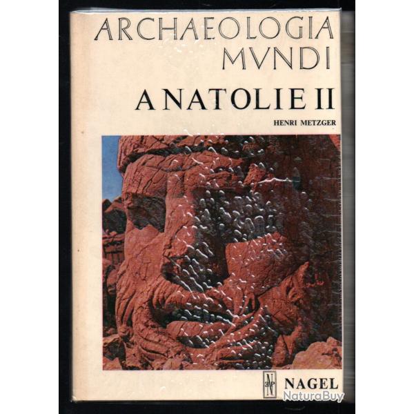 archeologia mundi anatolie II d'henri metzger , gr�ce antique ? Turquie