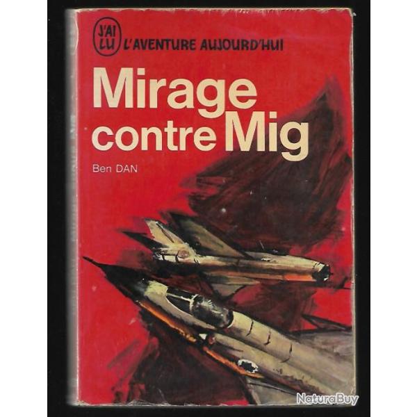 mirage contre mig de ben dan J'ai lu Rouge aviation isra�lienne