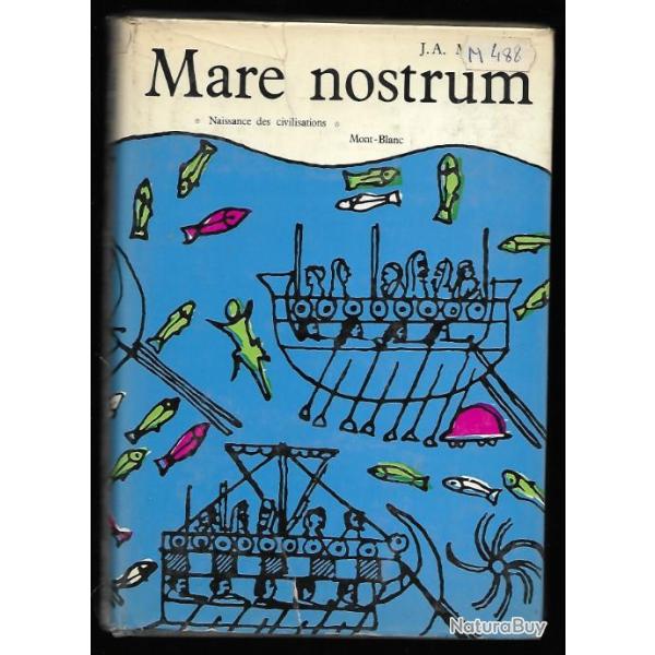 mare nostrum l'influence des civilisations mditerranennes sur l'volution de l'europe j.a.mauduit