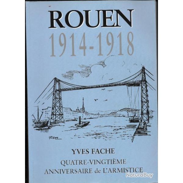 rouen 1914-1918 quatre-vingti�me anniversaire de l'armistice (1998) de yves fache