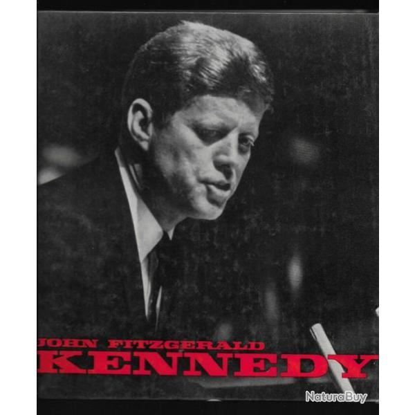 john fitzg�rald kennedy 1917-1963 de urs schwarz , �tats-unis , usa
