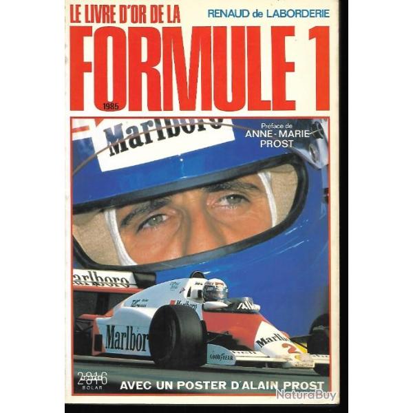 le livre d'or de la formule 1 1985 de renaud de laborderie
