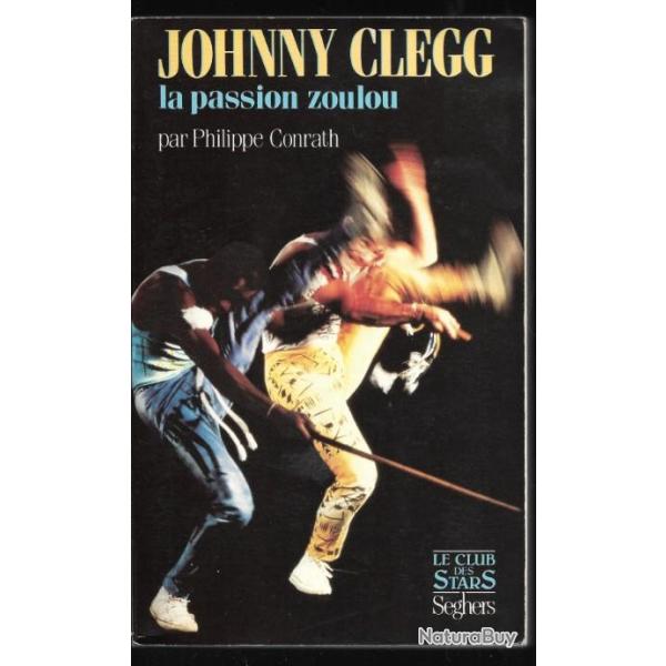 johnny clegg la passion zoulou par philipp conrath