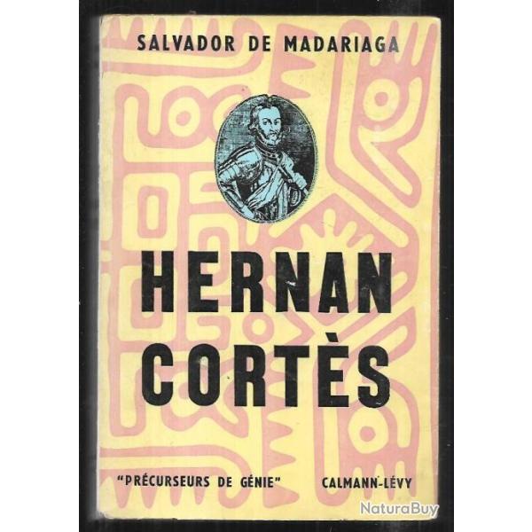 hernan cortes de salvador de madariaga + histoire du mexique henry b.parkes + moi moctezuma
