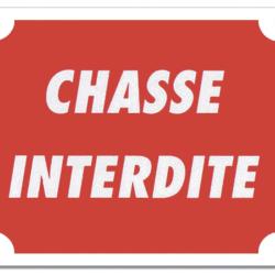 PANNEAU CHASSE INTERDITE ROUGE ALUMINIUM 30CM X 25CM