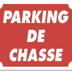 PANNEAU PARKING DE CHASSE ROUGE AKYLUX 30CM X 25CM