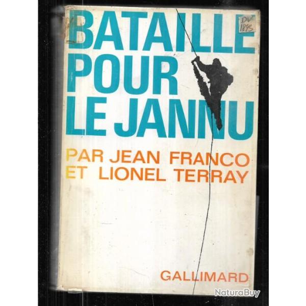bataille pour le jannu. lionel terray , alpinisme ,montagne. himalaya.
