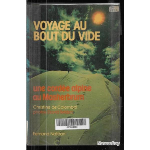 voyage au bout du vide une cord�e alpine au masherbrum christine de colombel  montagne , alpinisme