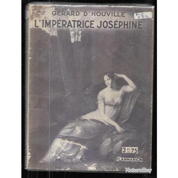 l'imp�ratrice jos�phine de g�rard d'houville , premier empire