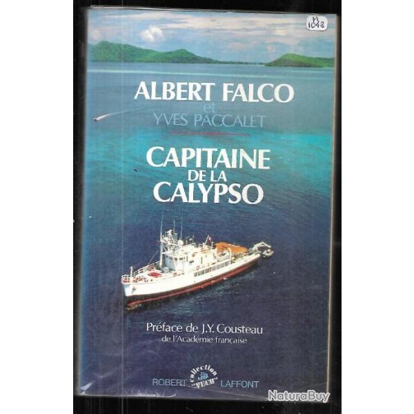 capitaine de la calypso d'albert falco et yves paccalet , pr�face de j.y.cousteau