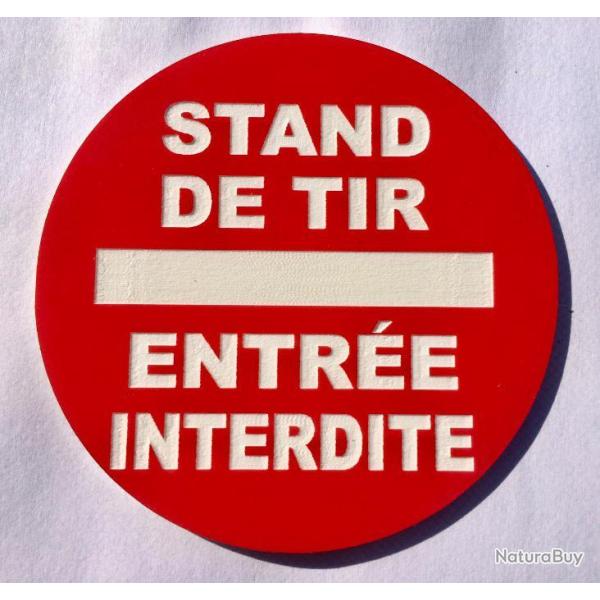 panneau STAND DE TIR ENTRE INTERDITE  300 mm signaltique