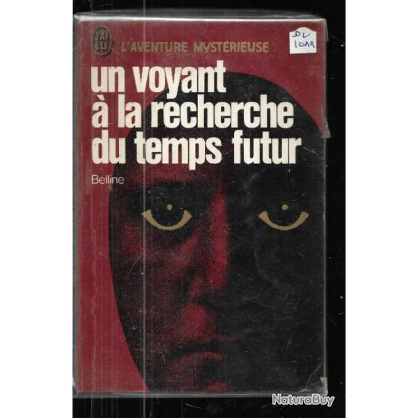 un voyant � la recherche du temps futur belline J'ai lu Rouge