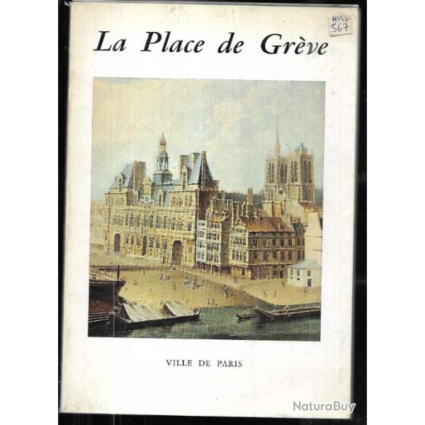 la place de gr�ve par michel le moel , ville de paris