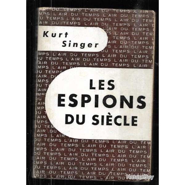 les espions du si�cle de kurt singer s�rie  l'air du temps