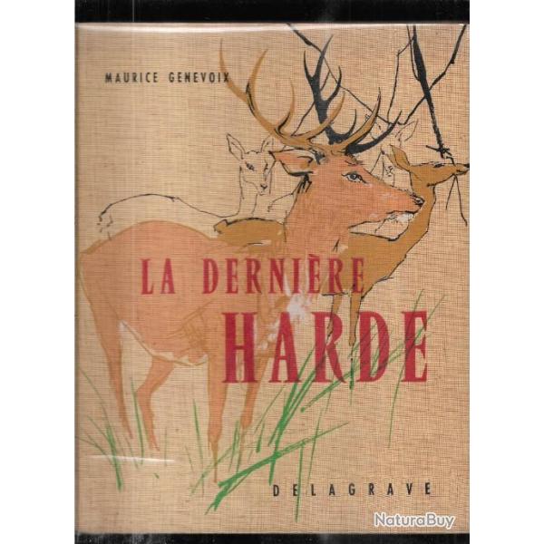 la derni�re harde de maurice genevoix grand format