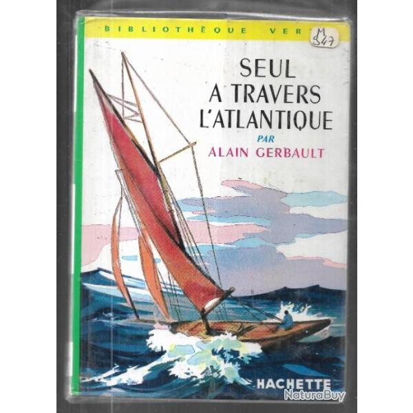 seul � travers l'atlantique d'alain gerbault biblioth�que verte