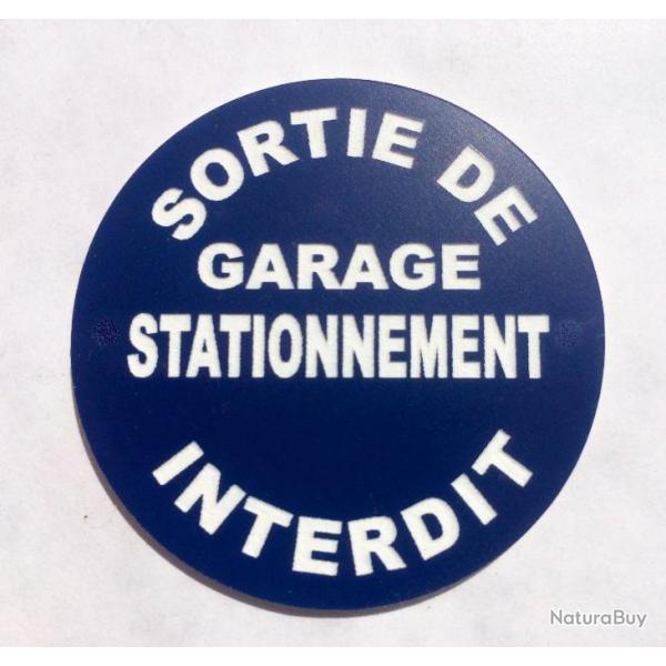 panneau SORTIE DE GARAGE STATIONNEMENT INTERDIT � 300 mm