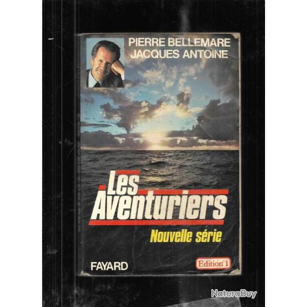 les aventuriers nouvelle s�rie de  pierre bellemare et  Jacques antoine