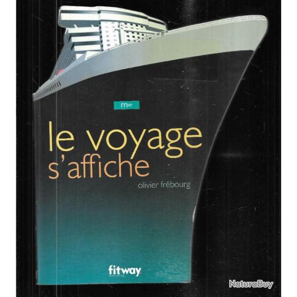 le voyage s'affiche d'olivier fr�bourg , paquebots , lignes maritimes