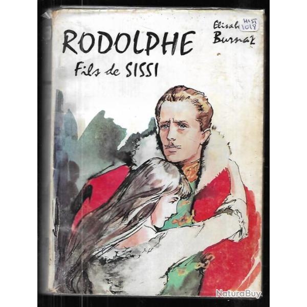 l'archiduc rodolphe le fils de sissi d'�lisabeth burnat , habsbourg , autriche