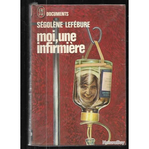 moi une infirmi�re de s�gol�ne lef�bure documents