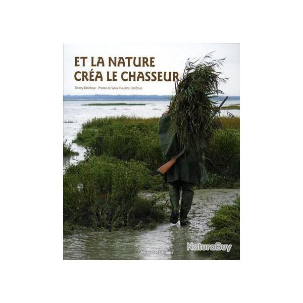LIVRE ET LA NATURE CREA LE CHASSEUR...
