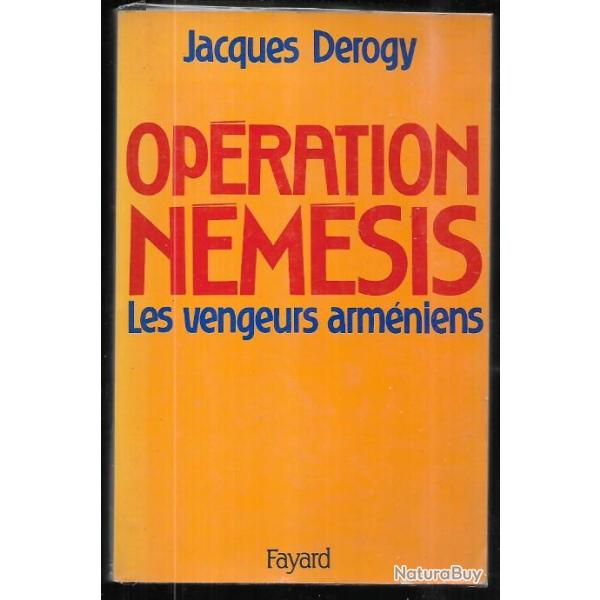op�ration n�m�sis les vengeurs arm�niens de jacques derogie , arm�nie , turcs
