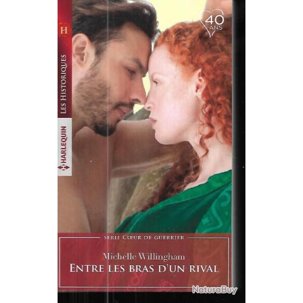 entre les bras d'un rival michelle willingham  les historiques harlequin  format poche cosse 1171