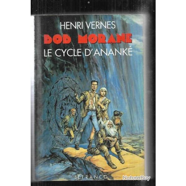 bob morane le cycle d'anank� d'henri vernes