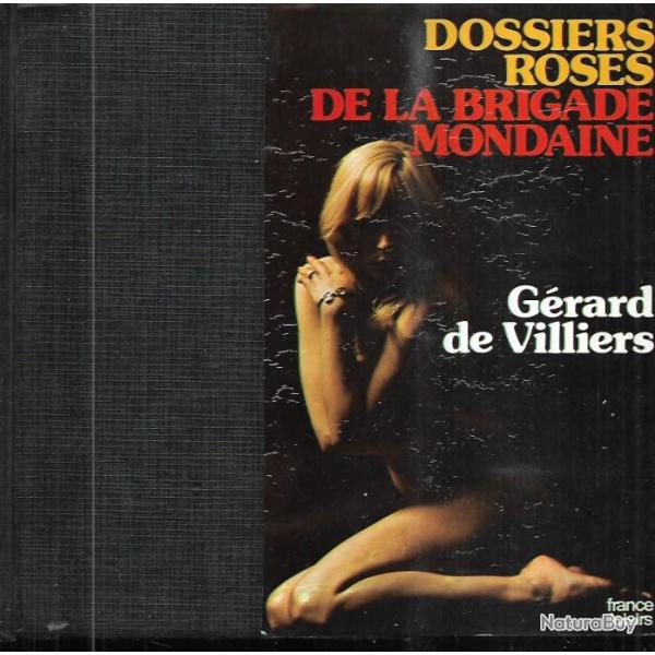 dossiers roses de la brigade mondaine de g�rard de villiers