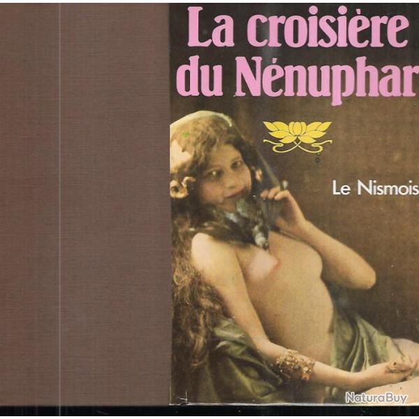 la croisire du nnuphar de le nismois rotica