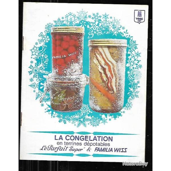 la cong�lation en terrines d�potables , le parfait super et familia wiss  vmc reims