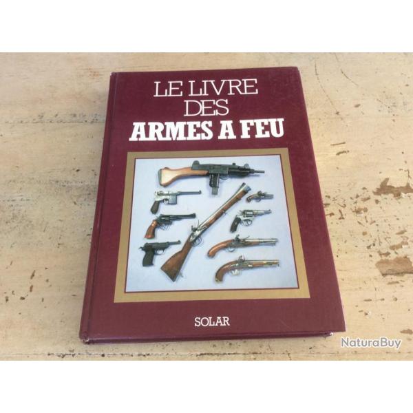 Le livre des armes � feu - Masini - Rotasso (�dition 1988)