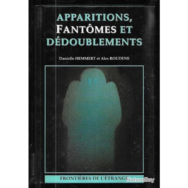 apparitions , fantomes et ddoublements de danielle hemmert et alex roudene cartonn