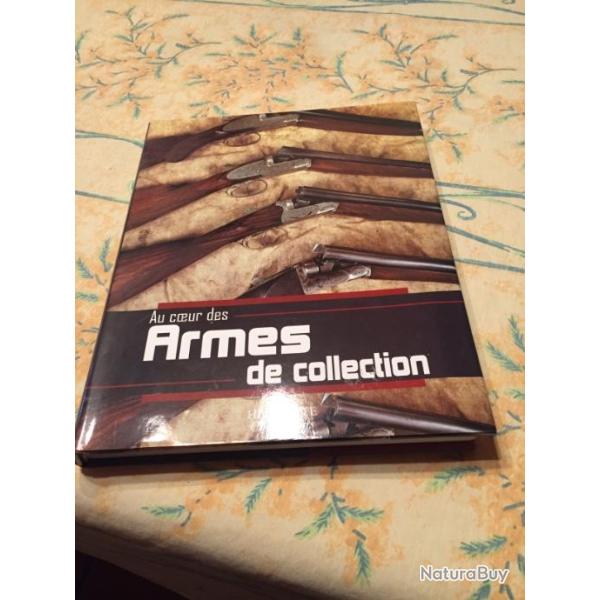 Livre des armes de collection.  Hachette 286 pages