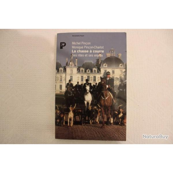 La chasse � courre, ses rites et ses enjeux