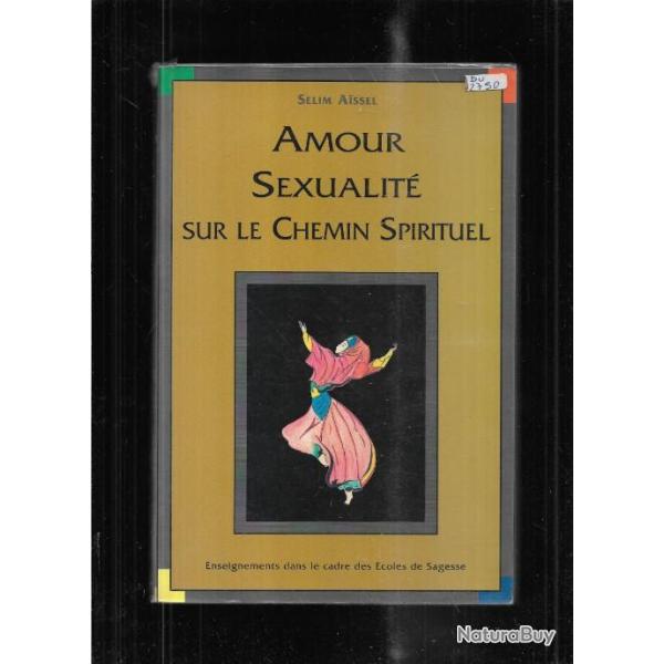 amour sexualit� sur le chemin spirituel de selim aissel